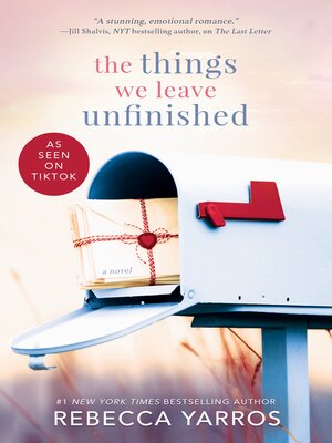 cover image of The Things We Leave Unfinished